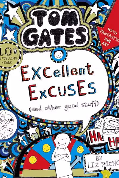 Tom Gates: Excellent Excuses (And Other Good Stuff) (Book 2)