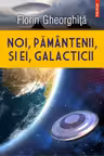 Noi, pamantenii, si ei, galacticii