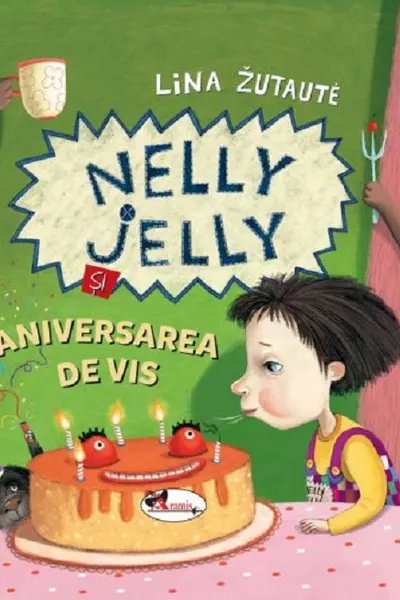 Nelly Jelly si aniversarea de vis