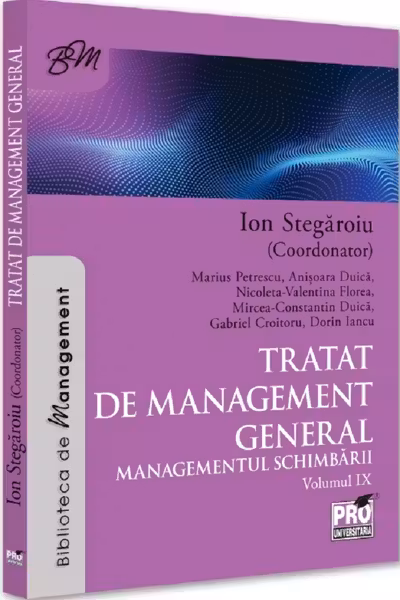 Tratat de management general. Managementul schimbarii Vol. 9