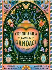 Formidabila carte cu gândaci și alte gângănii