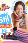 Soy Luna. Stil si pasiune. LITERA.