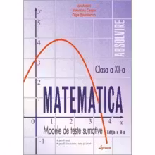 Matematica: modele de teste sumative, cl. 12 (Teste matem). Lyceum