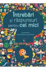 Intrebari si raspunsuri pentru cei mici