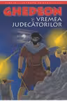 Biblia pentru copii 5. Ghedeon si Vremea Judecatorilor/rebut dep.