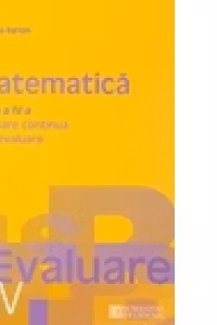 Matematica - evaluare clasa a IV-a