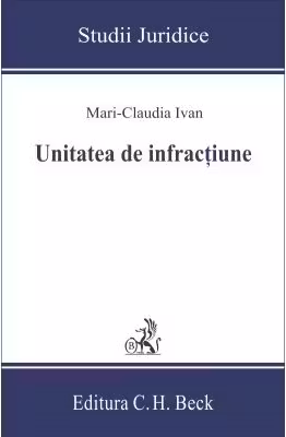 Unitatea de infractiune - Mari-Claudia Ivan