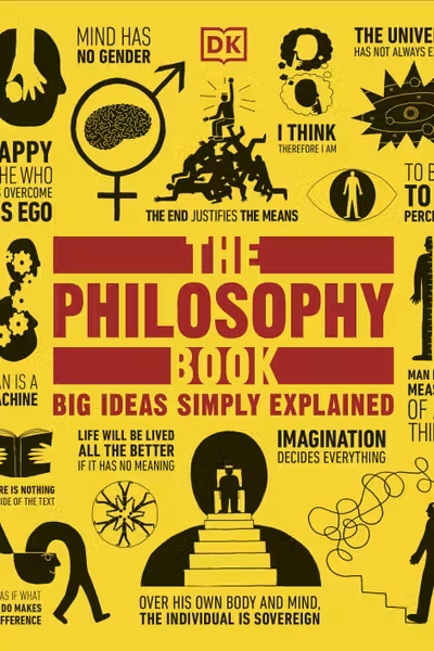 Big Ideas Simply Explained: The Philosophy Book (Revised & Updated)