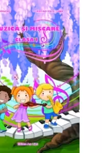 Muzica si miscare pentru clasa I