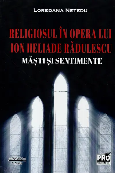 Religiosul în opera lui Ion Heliade Rădulescu. Măști și sentimente