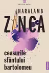 Ceasurile Sfantului Bartolomeu. Temerarul