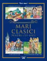 MARI CLASICI PENTRU CEI MICI. Tony Wolf