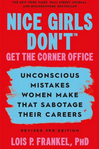 Nice Girls Don't Get the Corner Office