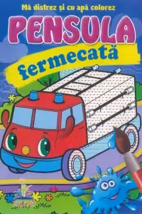 Pensula fermecata.Masina de pompier