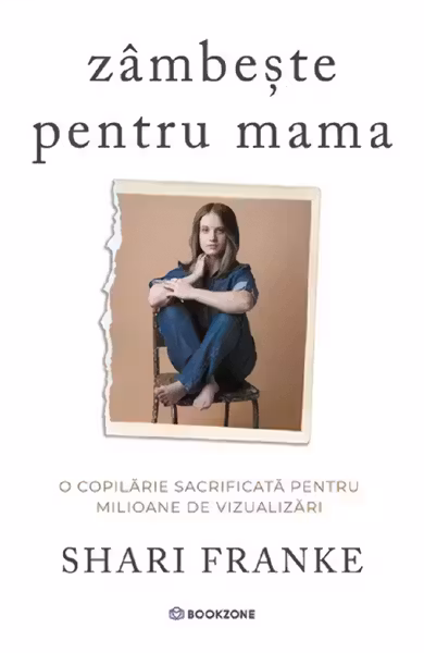 Zambeste pentru mama. O copilarie sacrificata pentru milioane de vizualizari