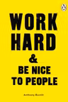 Work Hard & Be Nice to People
