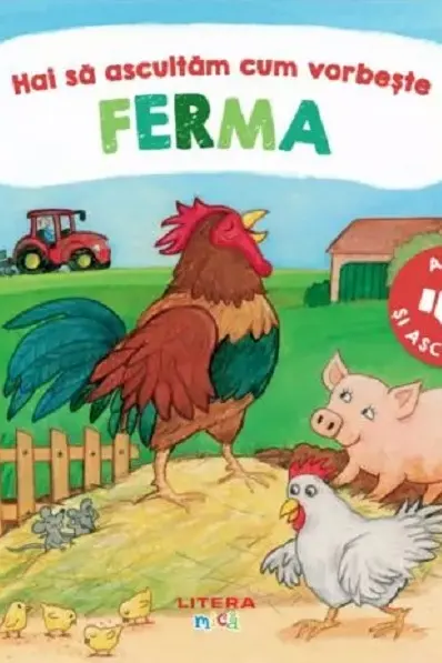 HAI SA ASCULTAM CUM VORBESTE FERMA. Carte cu sunete