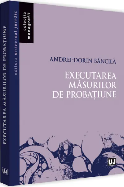 Executarea măsurilor de probațiune
