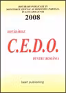 Hotararile C.E.D.O. pentru Romania - ianuarie-iunie 2008 - editia I - bun de tipar 10 iulie 2008