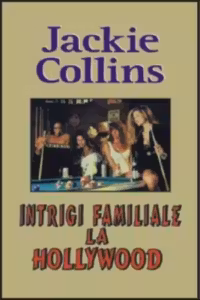 Intrigi familiale la Hollywood