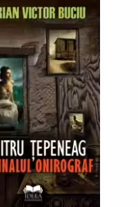 Dumitru Tepeneag - originalul onirograf