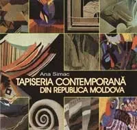 Tapiseria contemporana din Republica Moldova