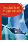 PRIMA MEA BIBLIOTECA. DOUAZECI DE MII DE LEGHE SUB MARI.
