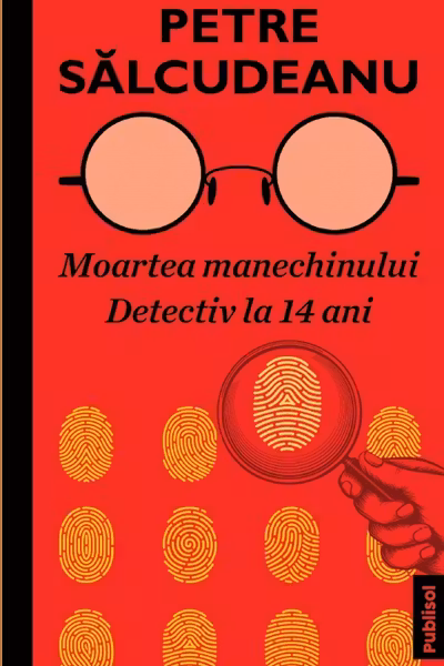 Moartea manechinului. Detectiv la 14 ani