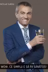 Wow, ce simplu e sa fii sanatos!