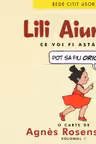 Lili Aiurita: Ce voi fi astazi?