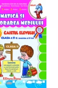 MATEMATICA SI EXPLORAREA MEDIULUI - CLASA a II-a - sem. al II-a (editie 2014)
