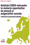 Hotarari CEDO relevante in materia raporturilor de munca si asigurarilor sociale