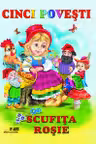 Cinci povesti - Scufita rosie