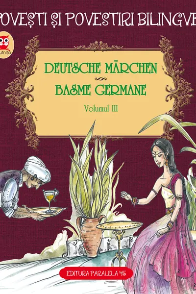Deutsche marchen / Basme germane. Vol. III