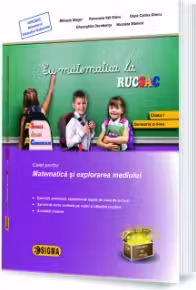Cu matematica la RUCSAC, Caiet pentru Matematica si explorarea mediului, clasa 1, semestrul al 2-lea - Mihaela Singer
