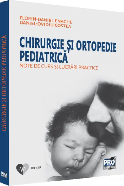 Chirurgie și ortopedie pediatrică. Note de curs și lucrări practice