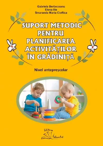 Suport metodic pentru planificarea activitatilor in gradinita, nivel anteprescolar