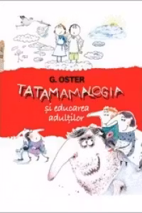 Tatamamalogia si educarea adultilor
