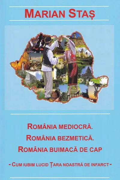 România mediocră. România bezmetică. România buimacă de cap