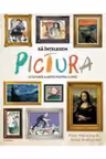 SA INTELEGEM PICTURA. O istorie a artei pentru copii