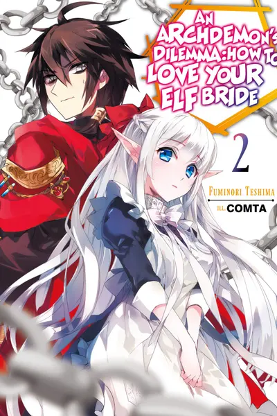 An Archdemon's Dilemma: How to Love Your Elf Bride - Volume 2