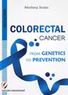 Colorectal cancer. From genetics to prevention
