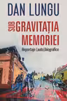 Sub gravitatia memoriei