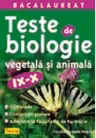 Teste de biologie vegetala si animala. Culegere clasele 9-10