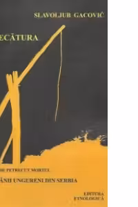 Petrecatura (cantece de petrecut mortul) la romanii ungureni din Serbia