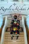 Regele Mihai I. Loial tuturor