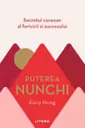 PUTEREA NUNCHI. Euny Hong