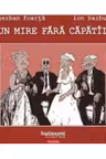 Un mire fara capatai