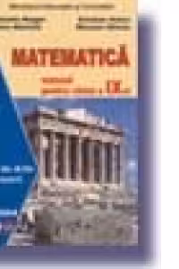 Matematica. Manual pentru Scoala de Arte si Meserii (cls. a IX-a)