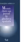 Mozaic dintr-un jurnal in gindirea spatiala